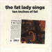 The Fat Lady Sings Ten Inches Of Fat EP - Volume 2 UK 10" vinyl single (10 inch record) YZ586TE