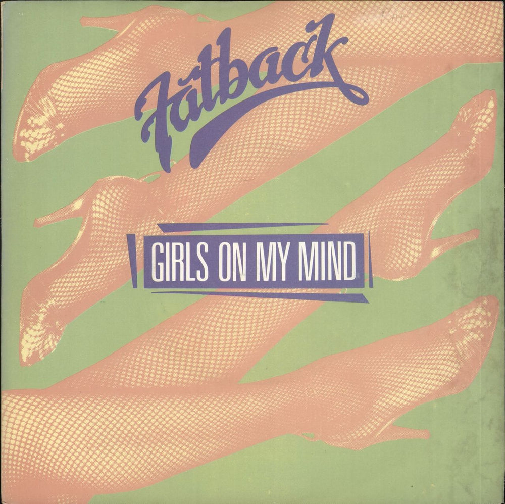 The Fatback Band Girls On My Mind UK 7" vinyl single (7 inch record / 45) FBACK1
