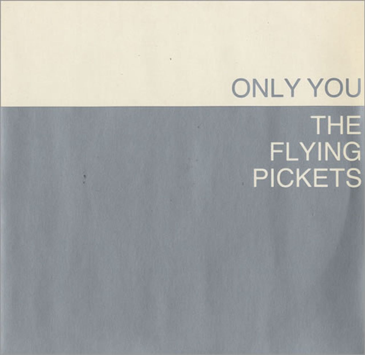 The Flying Pickets Only You UK 7" vinyl —