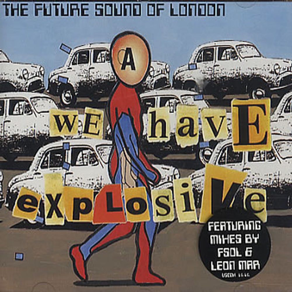 The Future Sound Of London We Have Explosive UK CD single (CD5 / 5") VSCDX1616