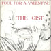 THE GIST Fool For A Valentine UK 7" vinyl single (7 inch record / 45) RT125