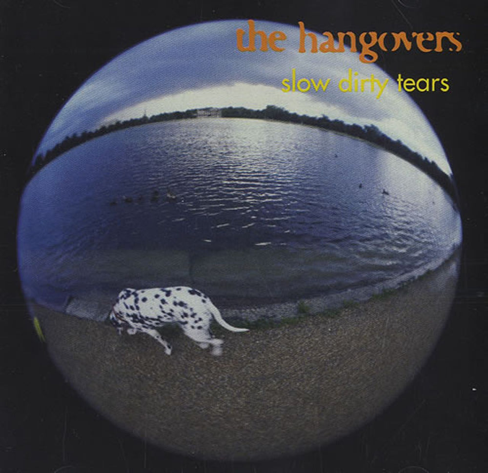 The Hangovers Slow Dirty Tears UK CD album (CDLP) FUME002A