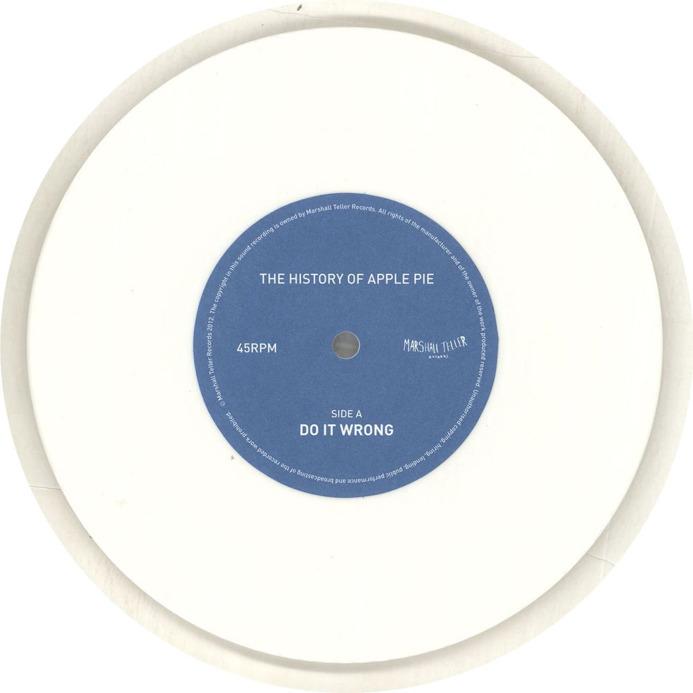 The History Of Apple Pie Do It Wrong - White Vinyl UK 7" vinyl single (7 inch record / 45) ZLS07DO717027