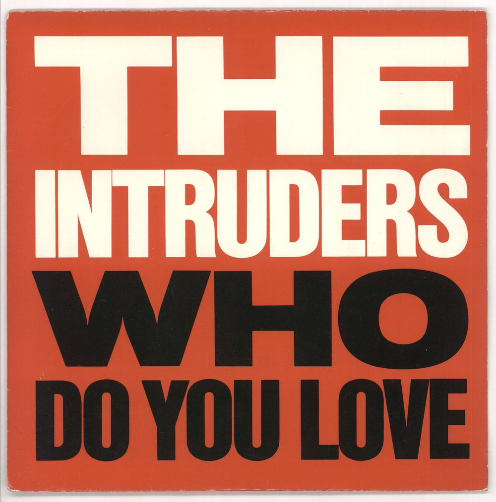 The Intruders Who Do You Love UK 7" vinyl single (7 inch record / 45) KHAN34