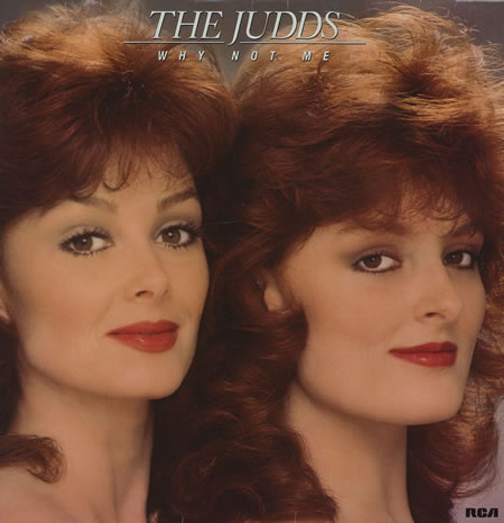 The Judds Why Not Me UK vinyl LP album (LP record) PL85319