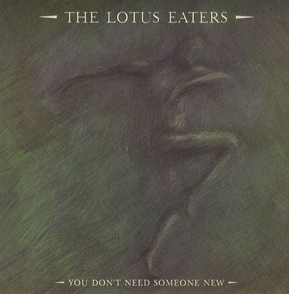 The Lotus Eaters You Don't Need Someone New UK 7" vinyl single (7 inch record / 45) SYL2