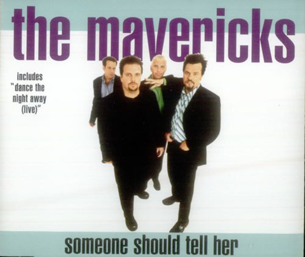 The Mavericks Someone Should Tell Her European CD single (CD5 / 5") MCSTD55587