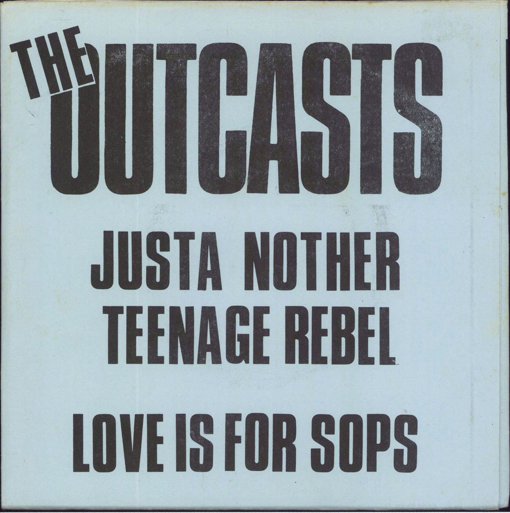 The Outcasts Just Another Teenage Rebel - Title Sleeve UK 7" vinyl single (7 inch record / 45) GOT3