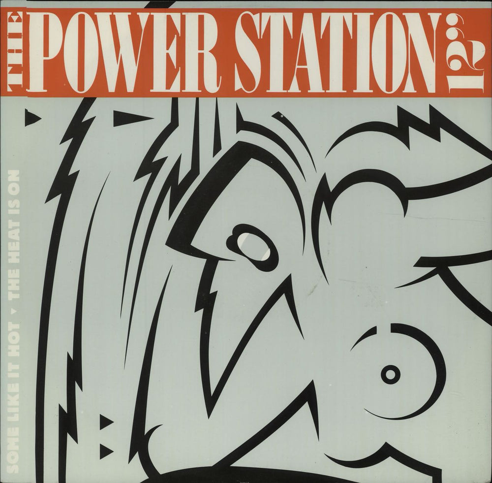 The Power Station Some Like It Hot And The Heat Is On UK 12" vinyl single (12 inch record / Maxi-single) 12R6091