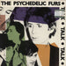 The Psychedelic Furs Talk Talk Talk - EX UK vinyl LP album (LP record) CBS84892