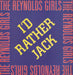 The Reynolds Girls I'd Rather Jack - Titled Sleeve UK 12" vinyl single (12 inch record / Maxi-single) PWLT25