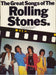 The Rolling Stones The Great Songs of the Rolling Stones UK book 0711905932