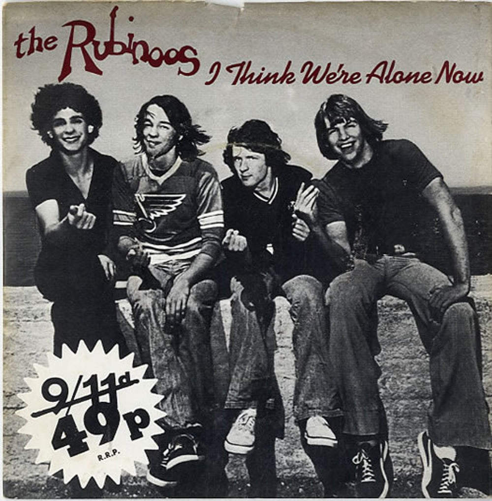 The Rubinoos I Think We're Alone Now UK 7" vinyl single (7 inch record / 45) BZZ3