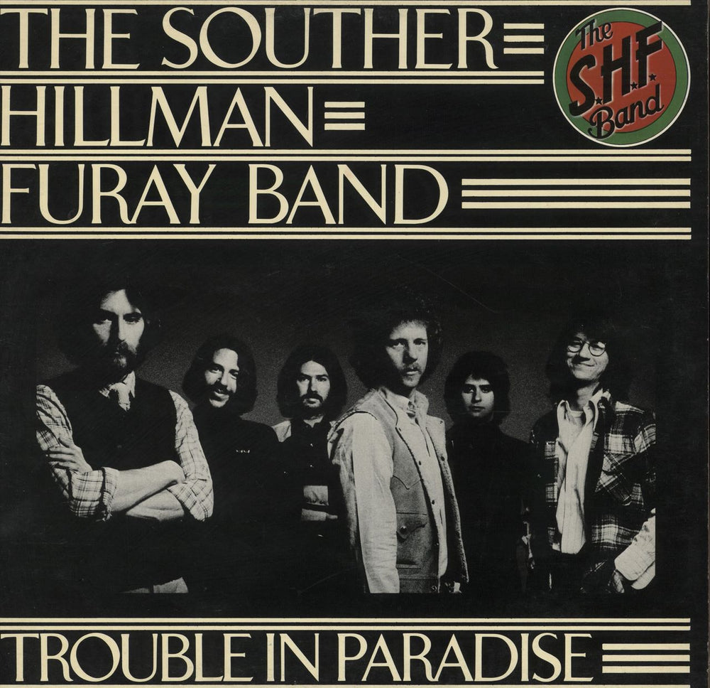 The Souther Hillman Furay Band Trouble In Paradise UK vinyl LP album (LP record) K53013