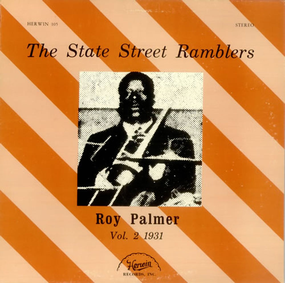 The State Street Ramblers Roy Palmer Vol. 2 1931 US vinyl LP album (LP record) HERWIN105