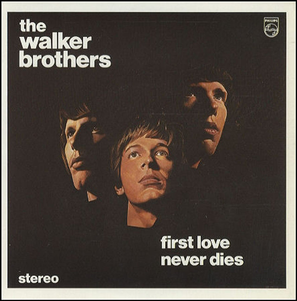 The Walker Brothers First Love Never Dies UK 7" vinyl single (7 inch record / 45) IPS001