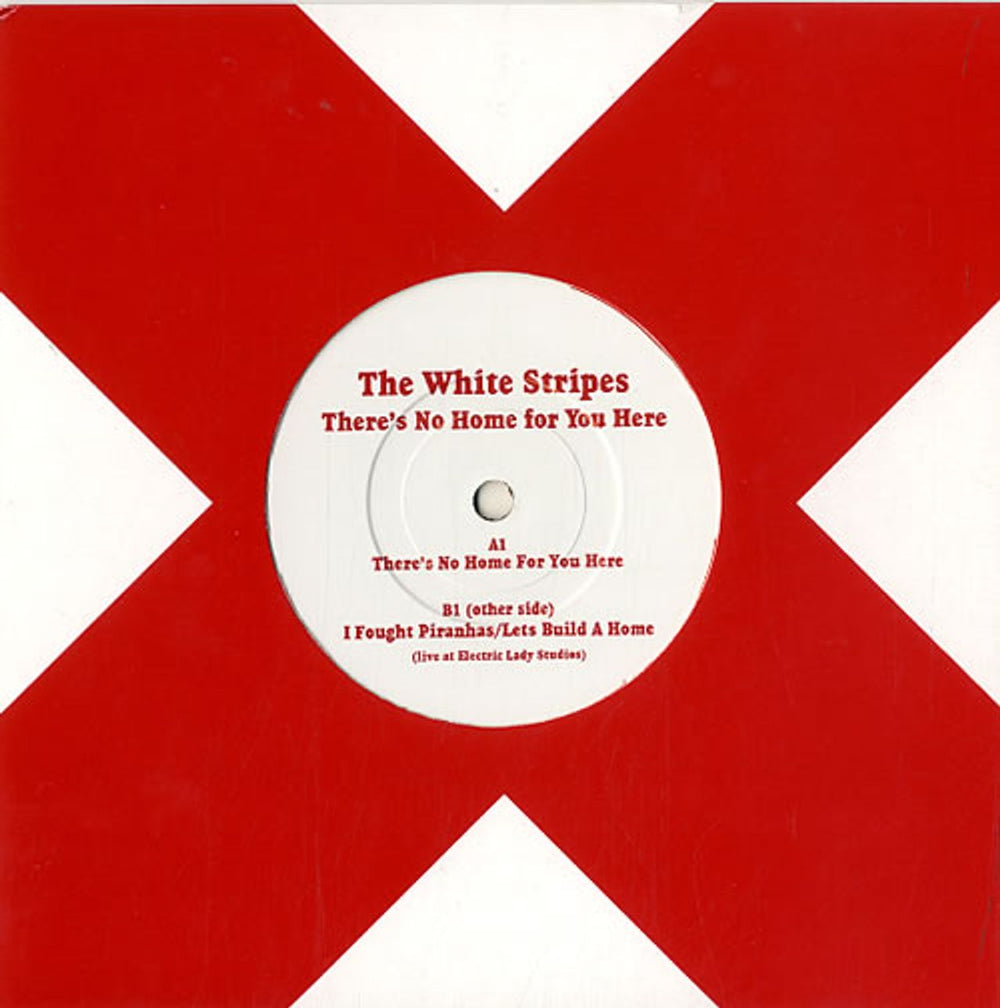 The White Stripes There's No Home For You Here UK 7" vinyl single (7 inch record / 45) XLS181