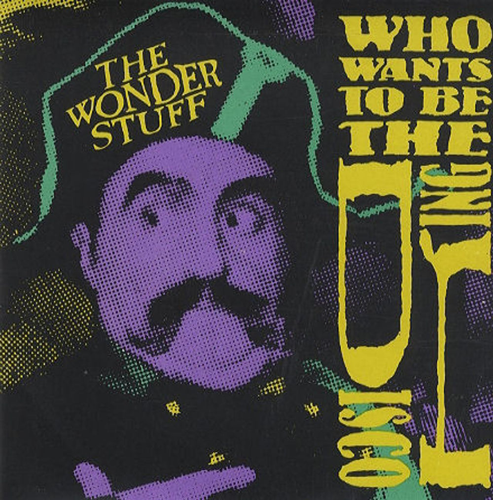 The Wonder Stuff Who Wants To Be The Disco King ? UK 7" vinyl single (7 inch record / 45) GONE6