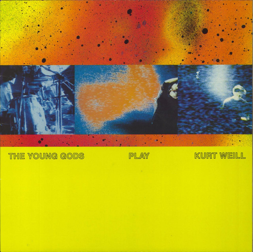 The Young Gods The Young Gods Play Kurt Weill Dutch vinyl LP album (LP record) BIAS188