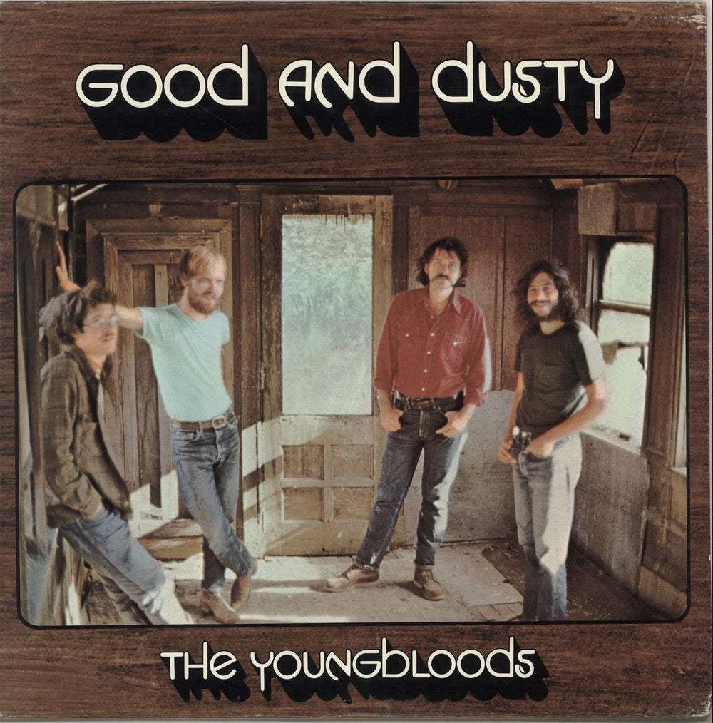 The Youngbloods Good And Dusty US vinyl LP album (LP record) RACCOON#9