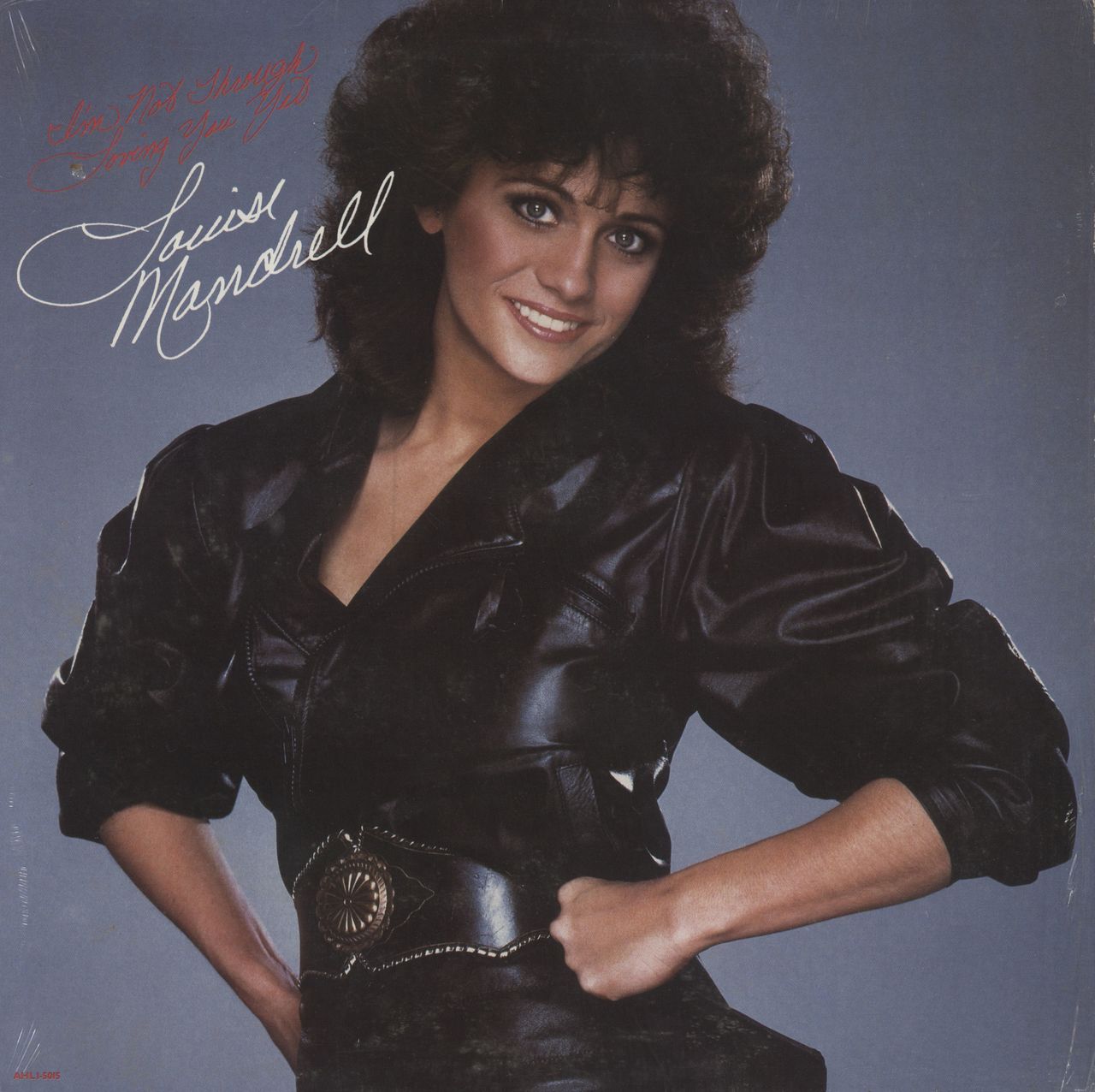 Thelma Louise Mandrell I'm Not Through Loving You Yet - shrink US vinyl LP album (LP record) AHL1-5015