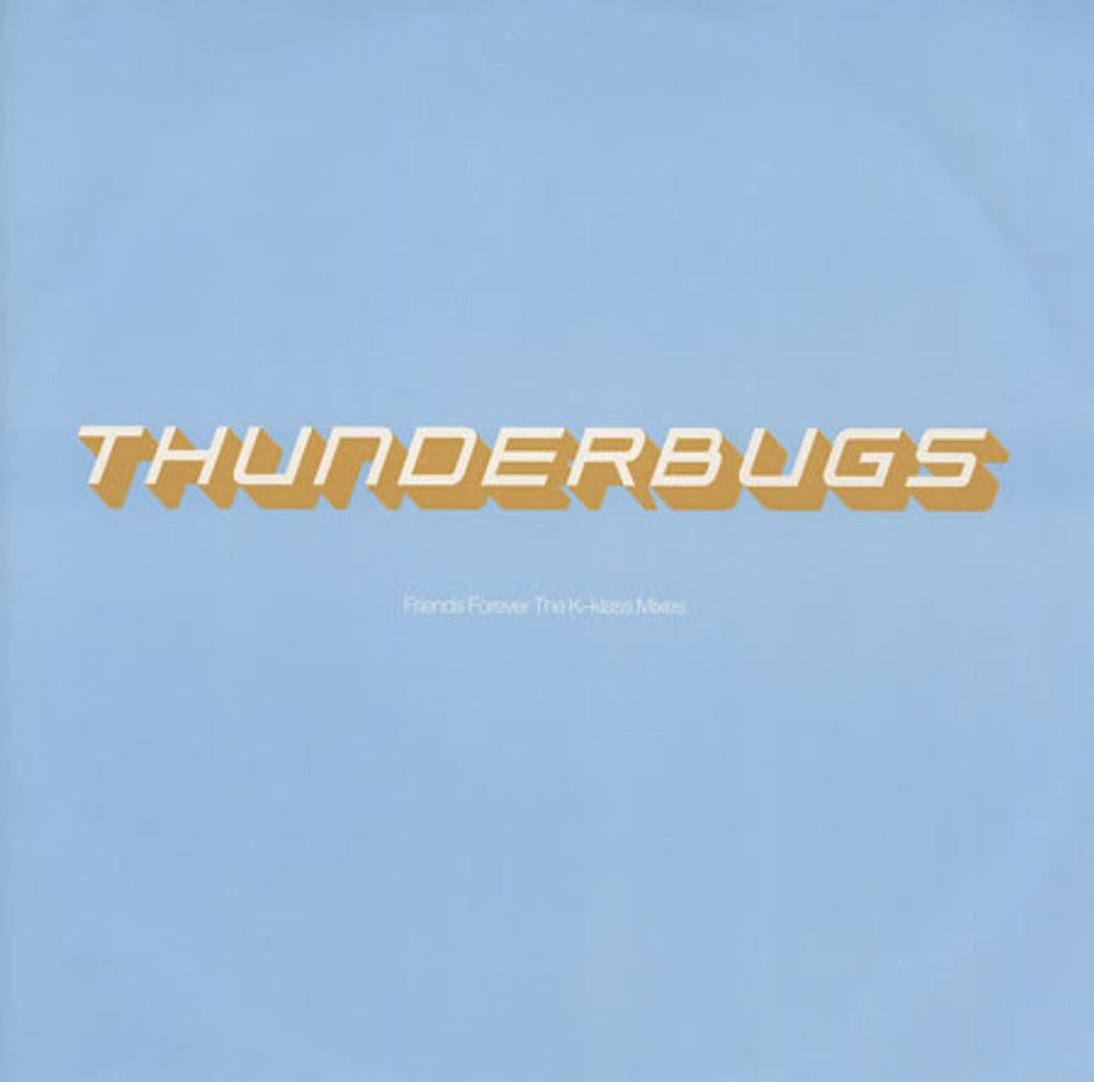 Thunderbugs Friends Forever UK Promo 12" vinyl single (12 inch record / Maxi-single) XPR3337