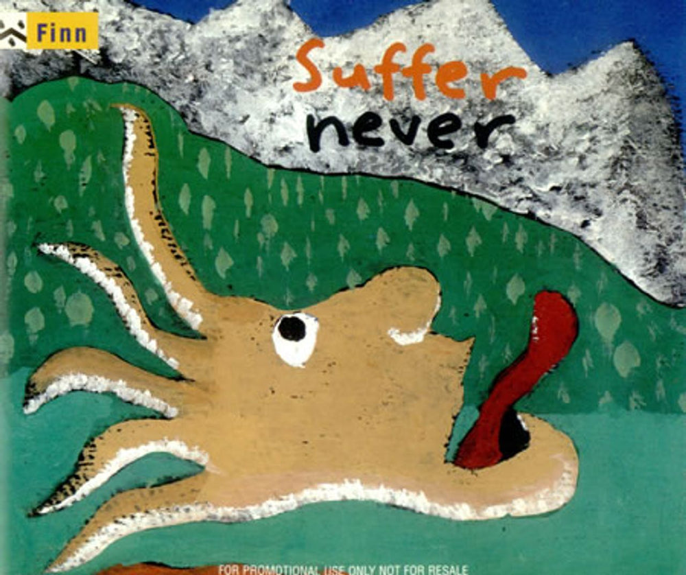 Tim Finn Suffer Never UK Promo CD single (CD5 / 5") CDRDJ6417