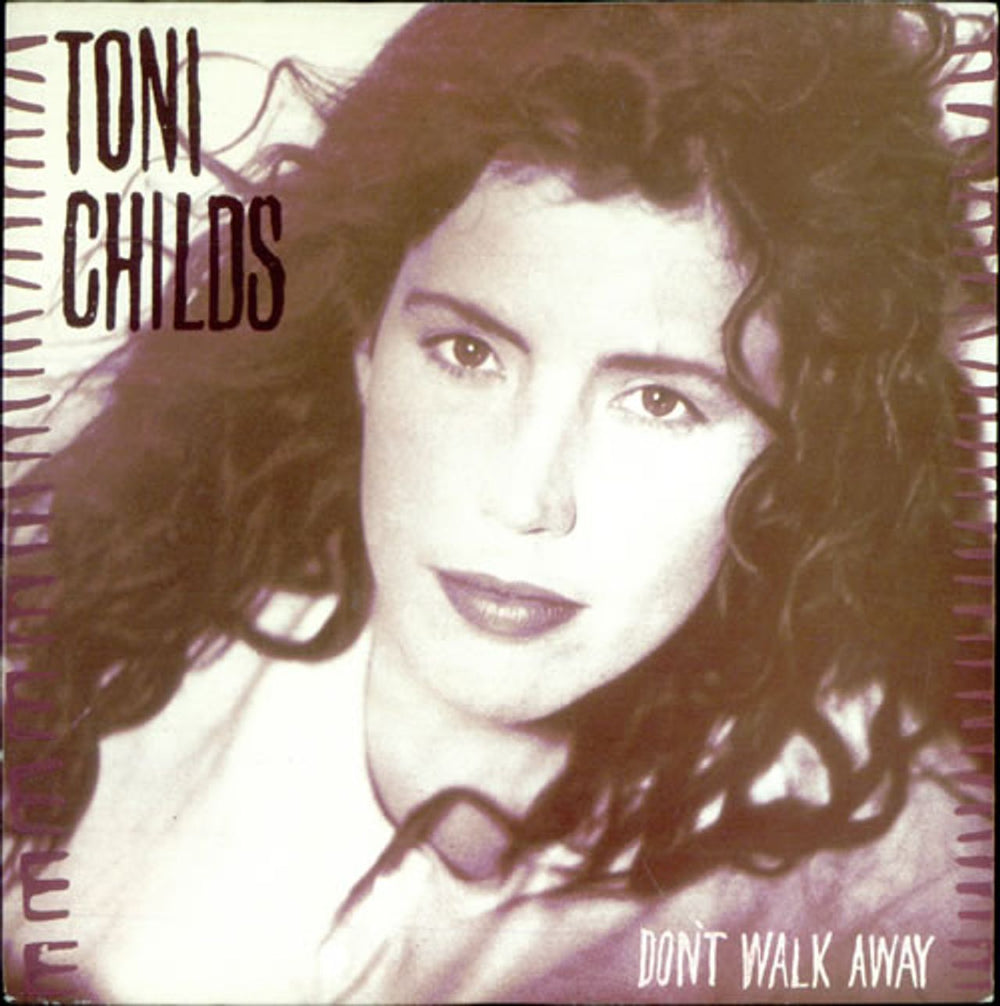 Toni Childs Don't Walk Away UK 7" vinyl single (7 inch record / 45) AM462