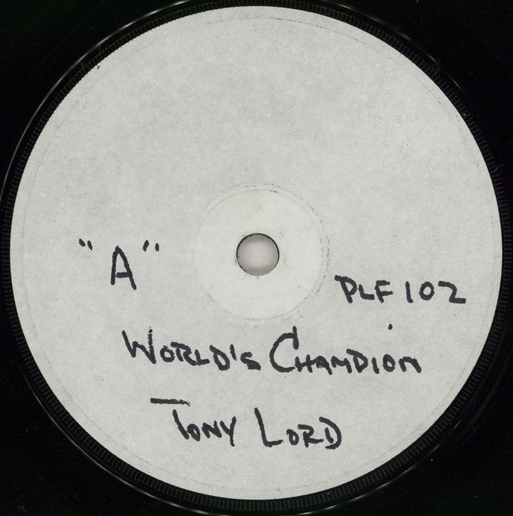 Tony Lord World's Champion - Test Pressing UK 7" vinyl single (7 inch record / 45) PLF102