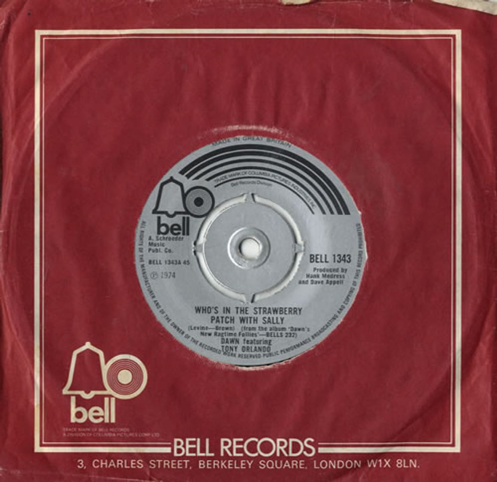 Tony Orlando & Dawn Who's In The Strawberry Patch With Sally UK 7" vinyl single (7 inch record / 45) BELL1343