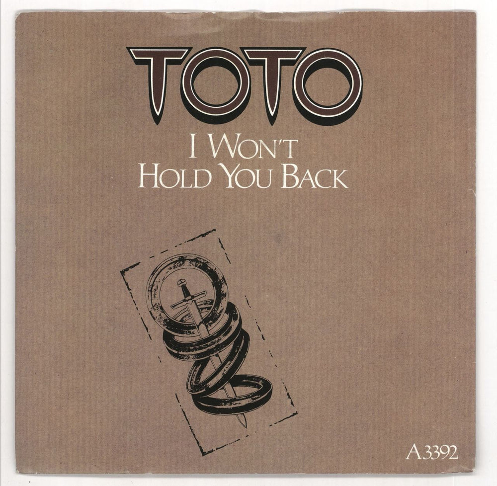 Toto I Won't Hold You Back UK 7" vinyl single (7 inch record / 45) A3392