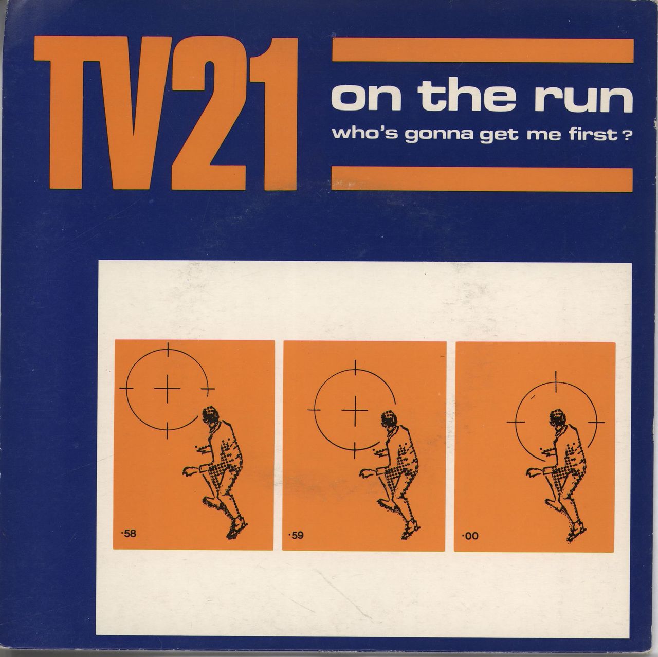 TV21 On The Run (Who's Gonna Get Me First) UK 7" vinyl single (7 inch record / 45) D1004