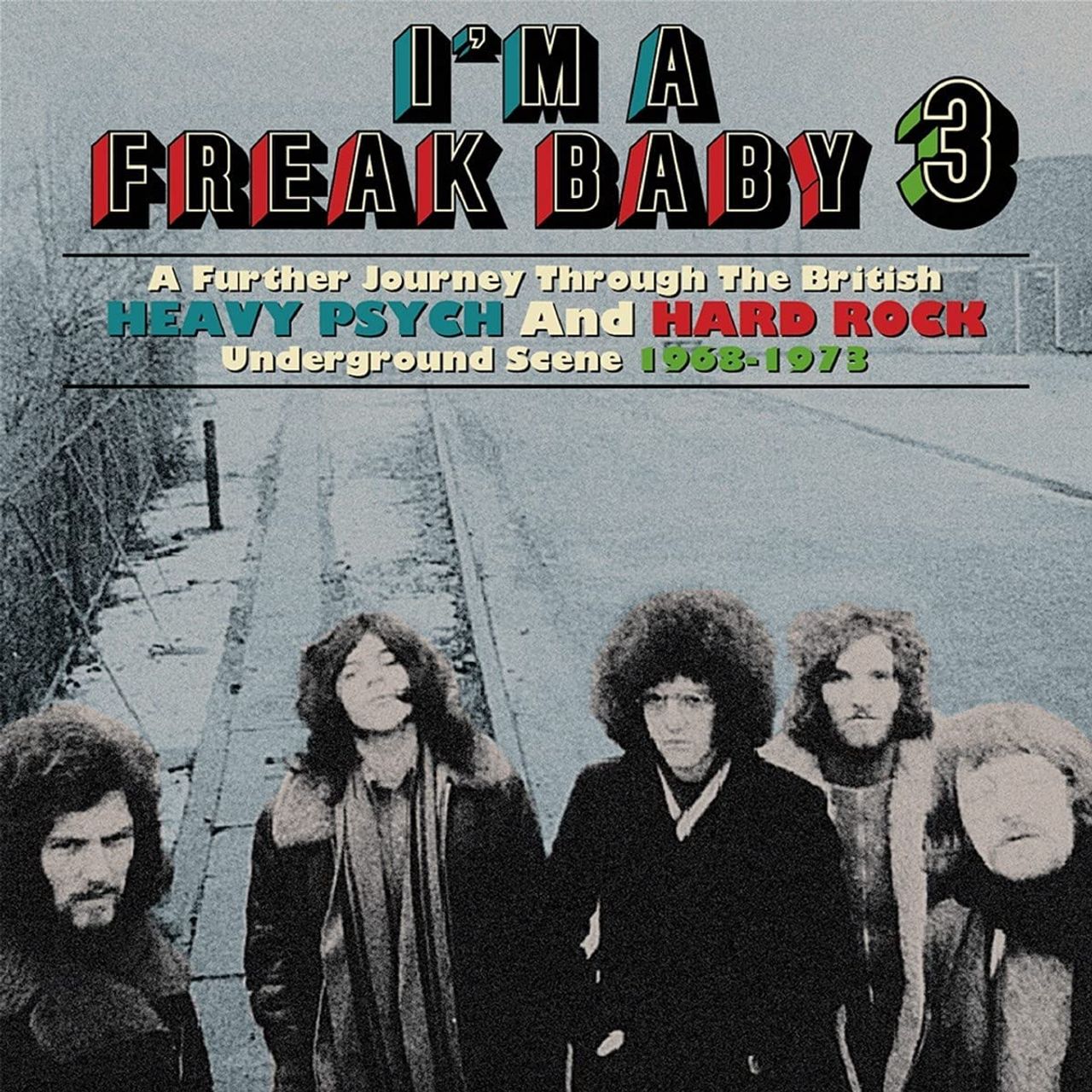 Various-Prog & Psych I'm A Freak Baby 3 (A Further Journey Through... Part Three 1968-1973) - Sealed UK 3-CD album set (Triple CD) CRSEGBOX094
