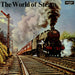 Various-Trains The World Of Steam UK vinyl LP album (LP record) SPA-A/103