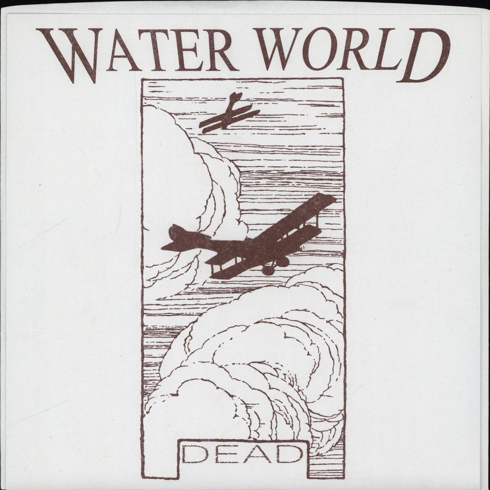 Water World Dead - 2nd - White Numbered Sleeve UK 7" vinyl single (7 inch record / 45) BBR#1