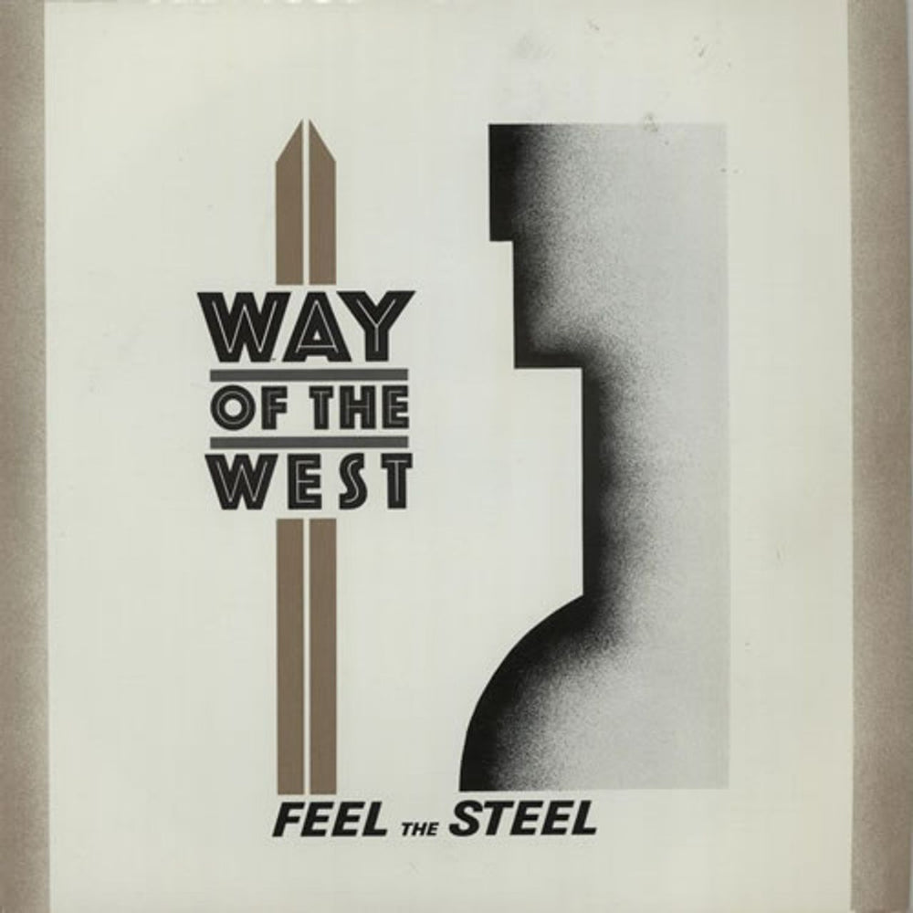 Way Of The West Feel The Steel UK 7" vinyl single (7 inch record / 45) WES2