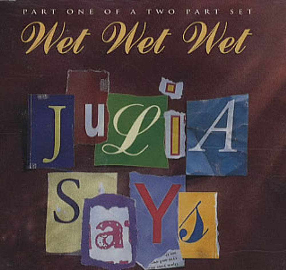 Wet Wet Wet Julia Says - Part 1 UK CD single (CD5 / 5") JWLCD24