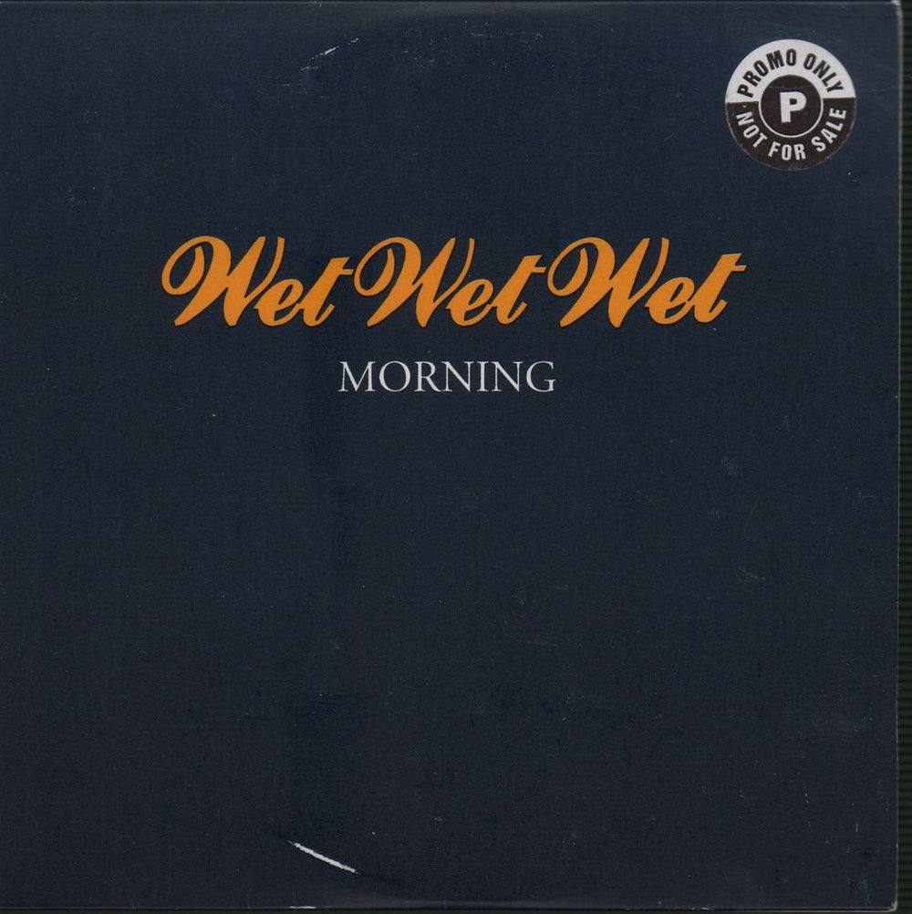 Wet Wet Wet Morning UK Promo CD single (CD5 / 5") JWLCJ28