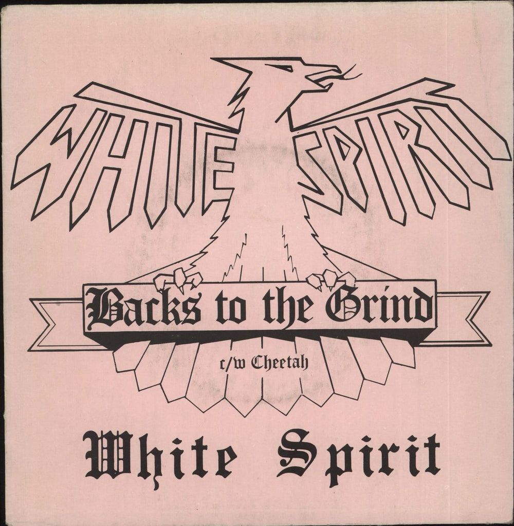 White Spirit Backs To The Grind UK 7" vinyl single (7 inch record / 45) NEAT05