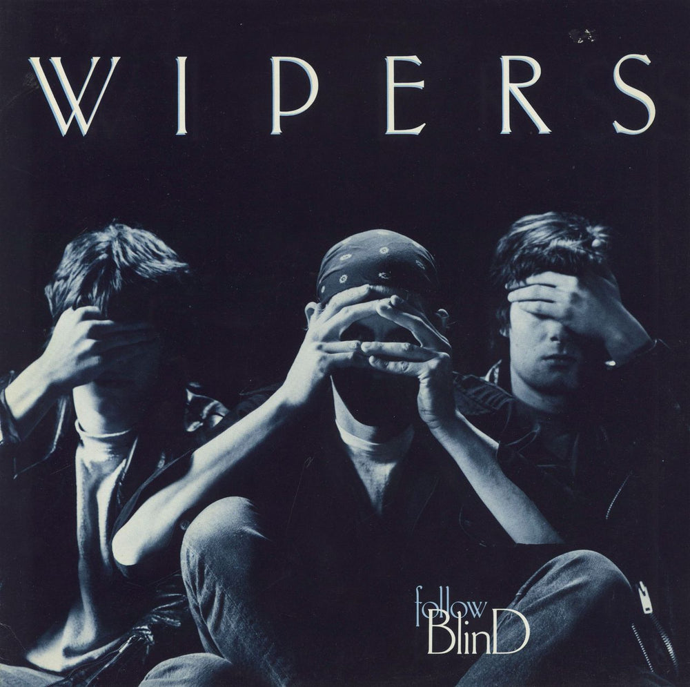 Wipers Follow Blind - EX Dutch vinyl LP album (LP record) 2194-1