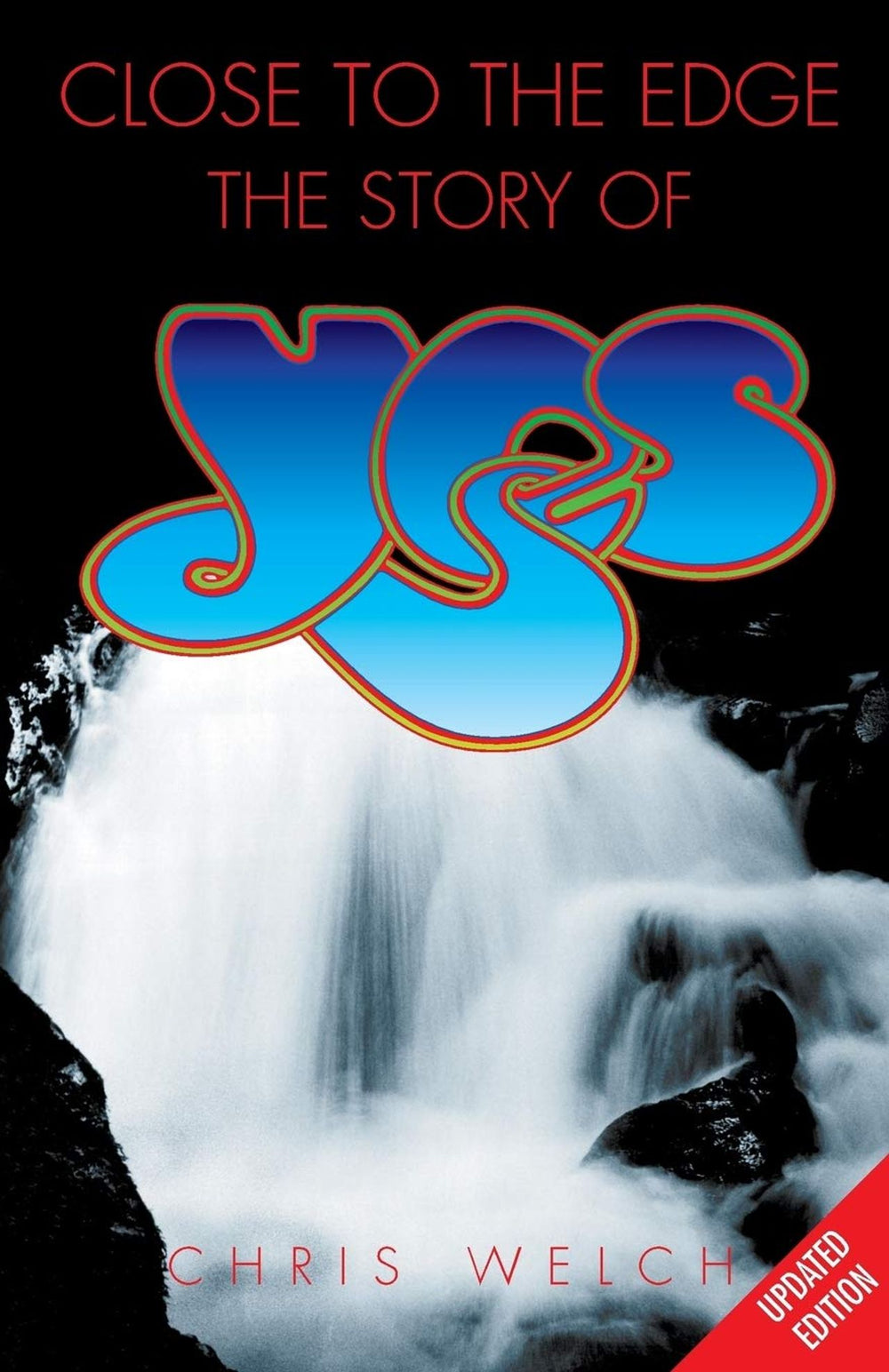 Yes Close To The Edge: The Story Of Yes UK book OP52261