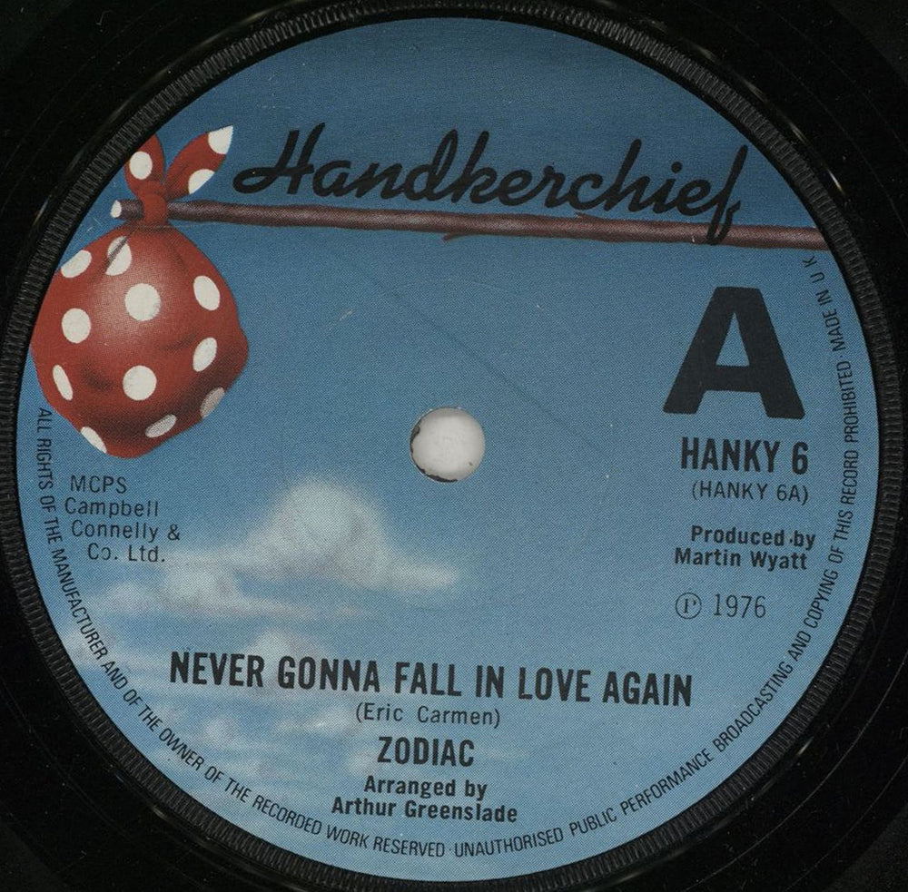 Zodiac (Pop) Never Gonna Fall In Love Again UK 7" vinyl single (7 inch record / 45) HANKY6